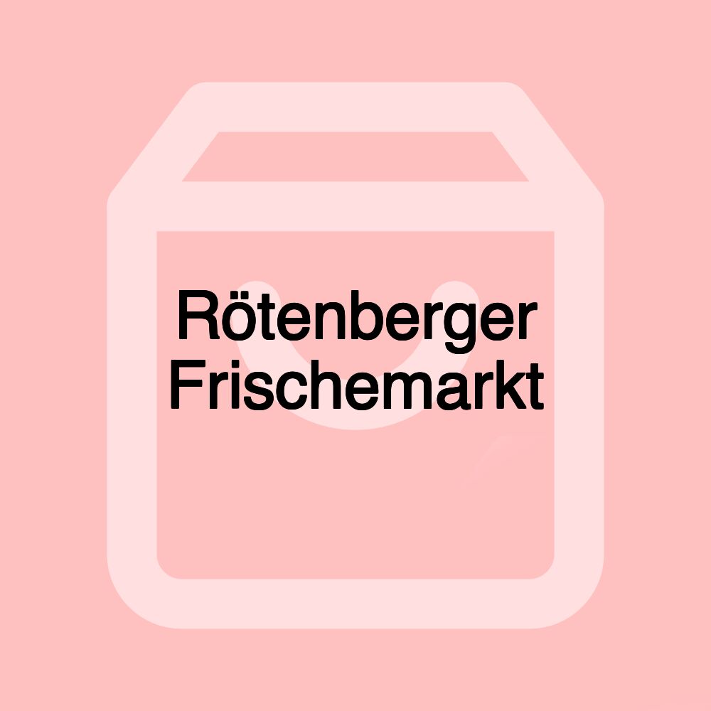 Rötenberger Frischemarkt