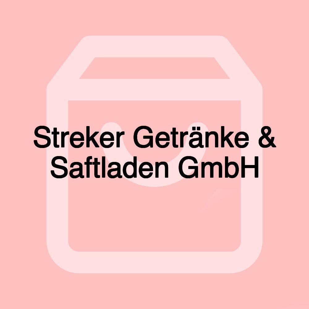 Streker Getränke & Saftladen GmbH