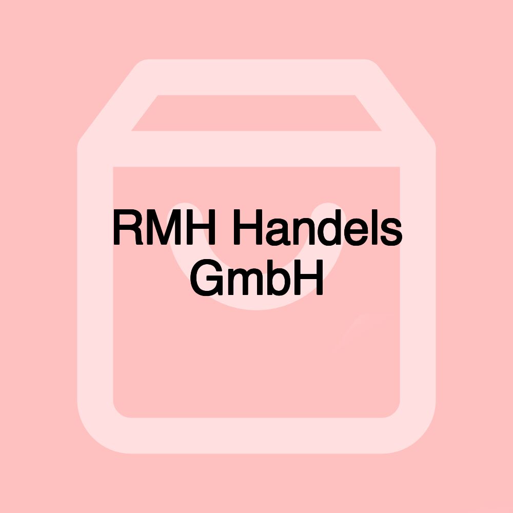 RMH Handels GmbH