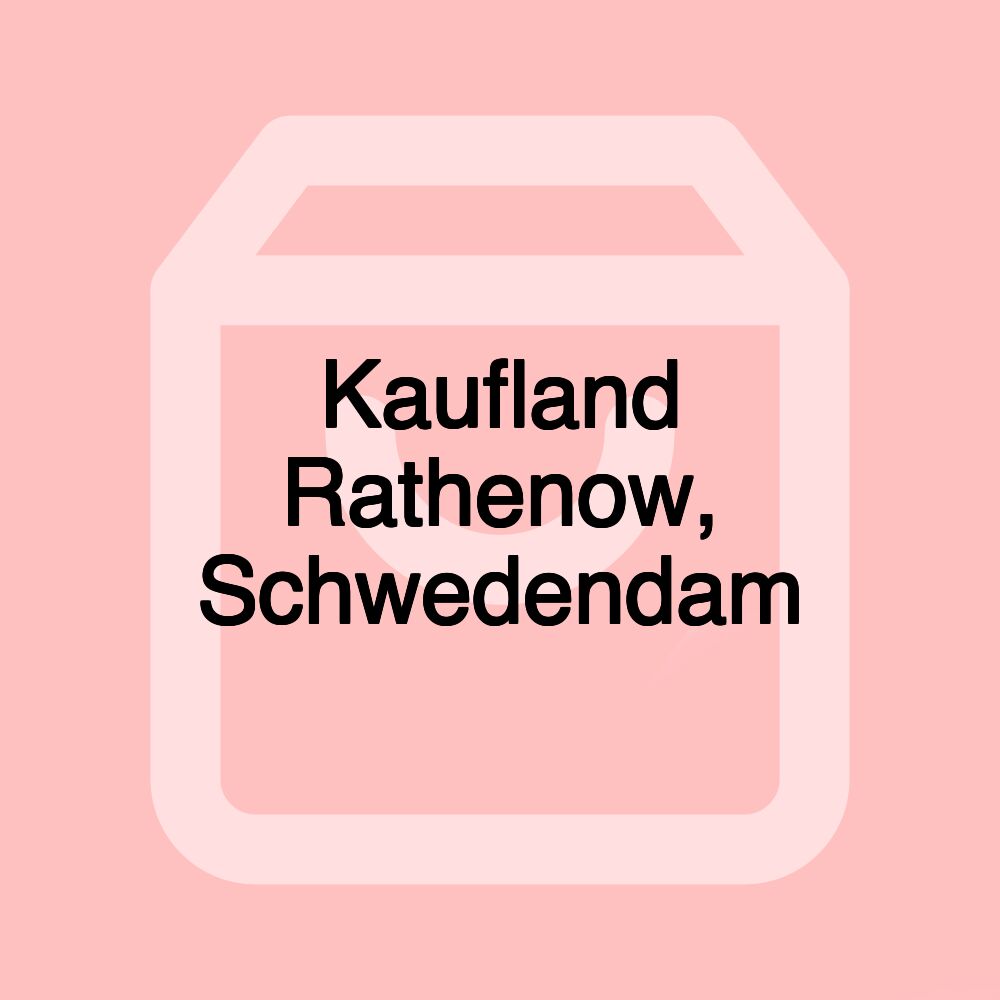 Kaufland Rathenow, Schwedendam