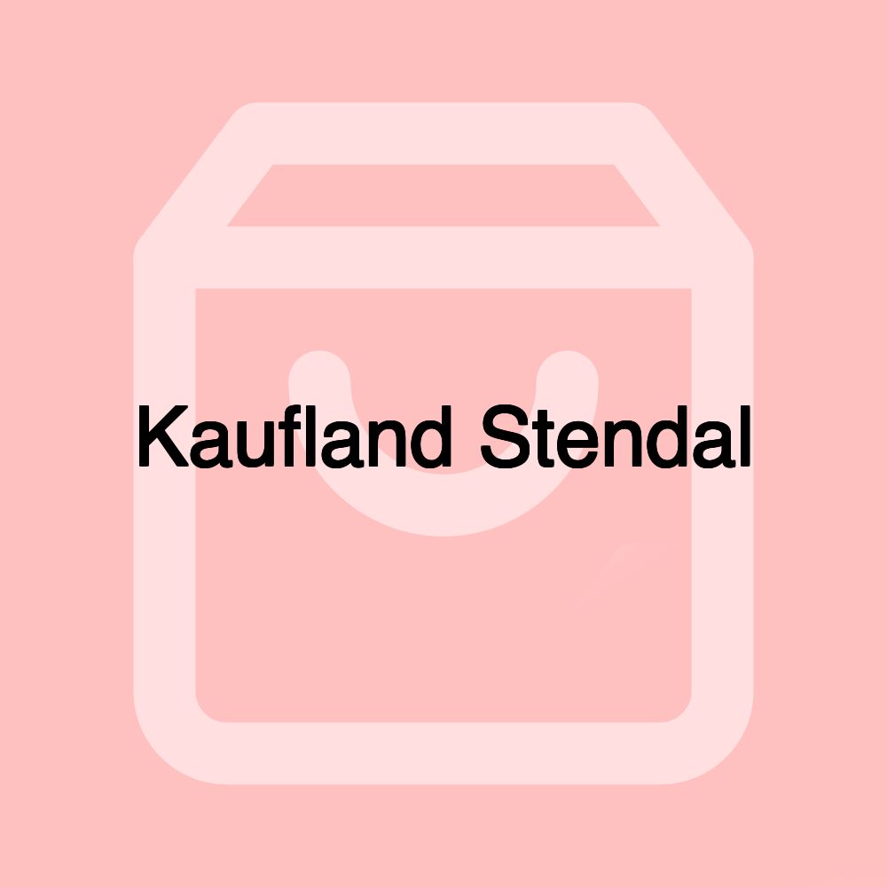 Kaufland Stendal