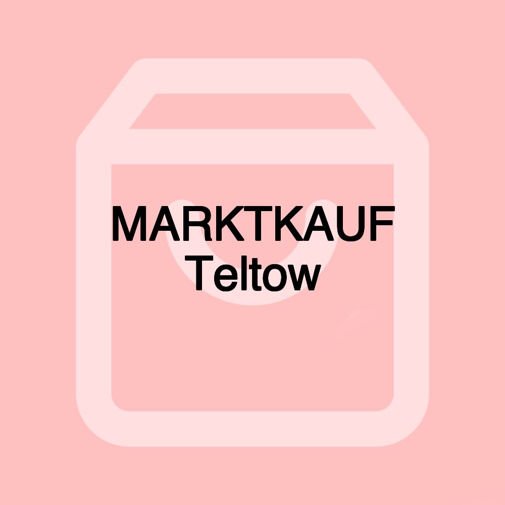 MARKTKAUF Teltow