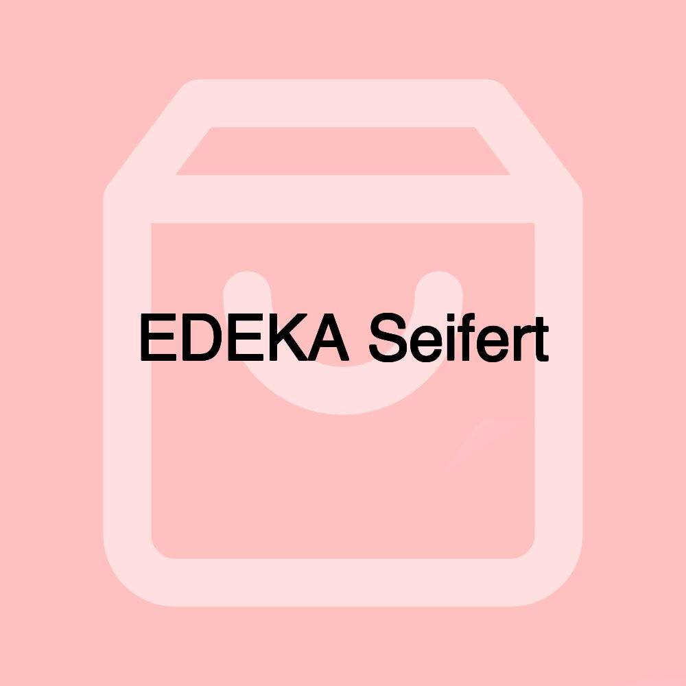 EDEKA Seifert