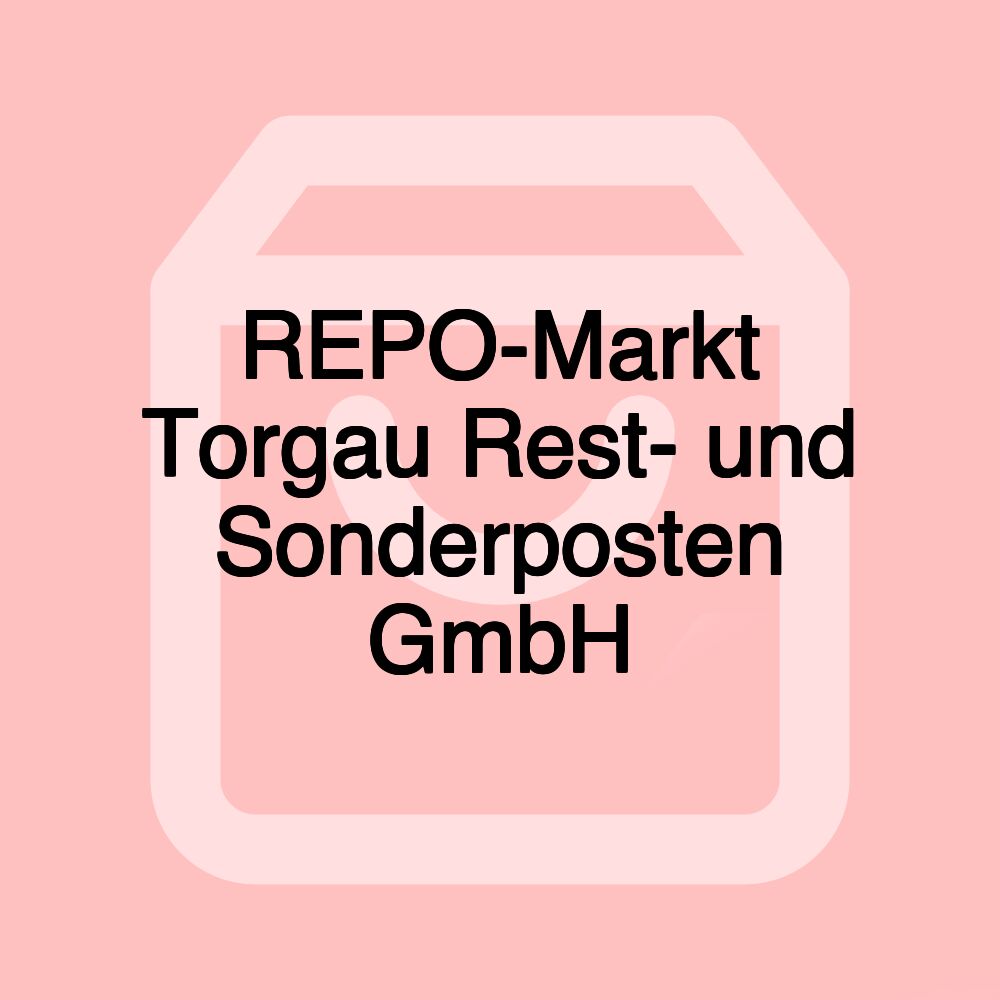 REPO-Markt Torgau Rest- und Sonderposten GmbH