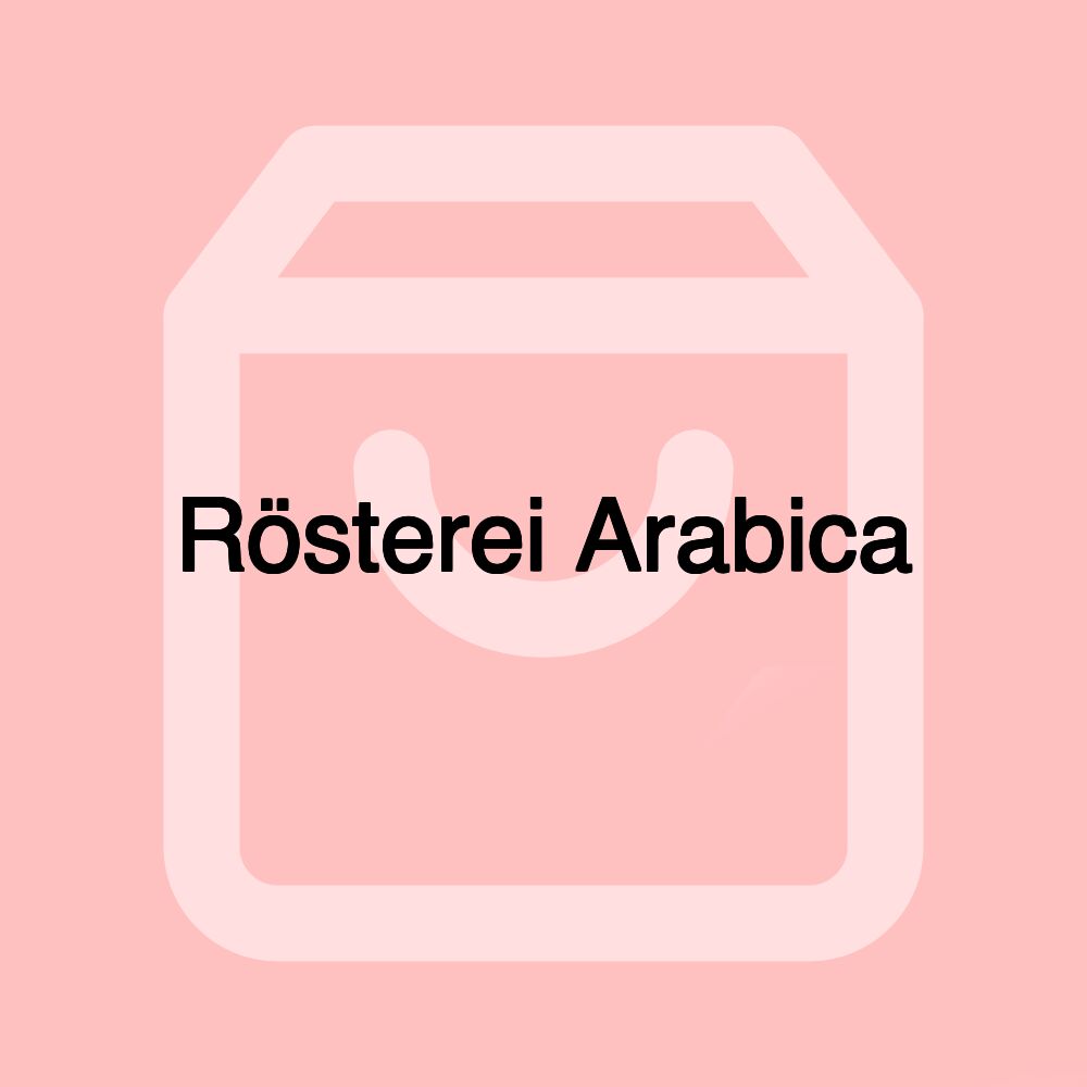 Rösterei Arabica