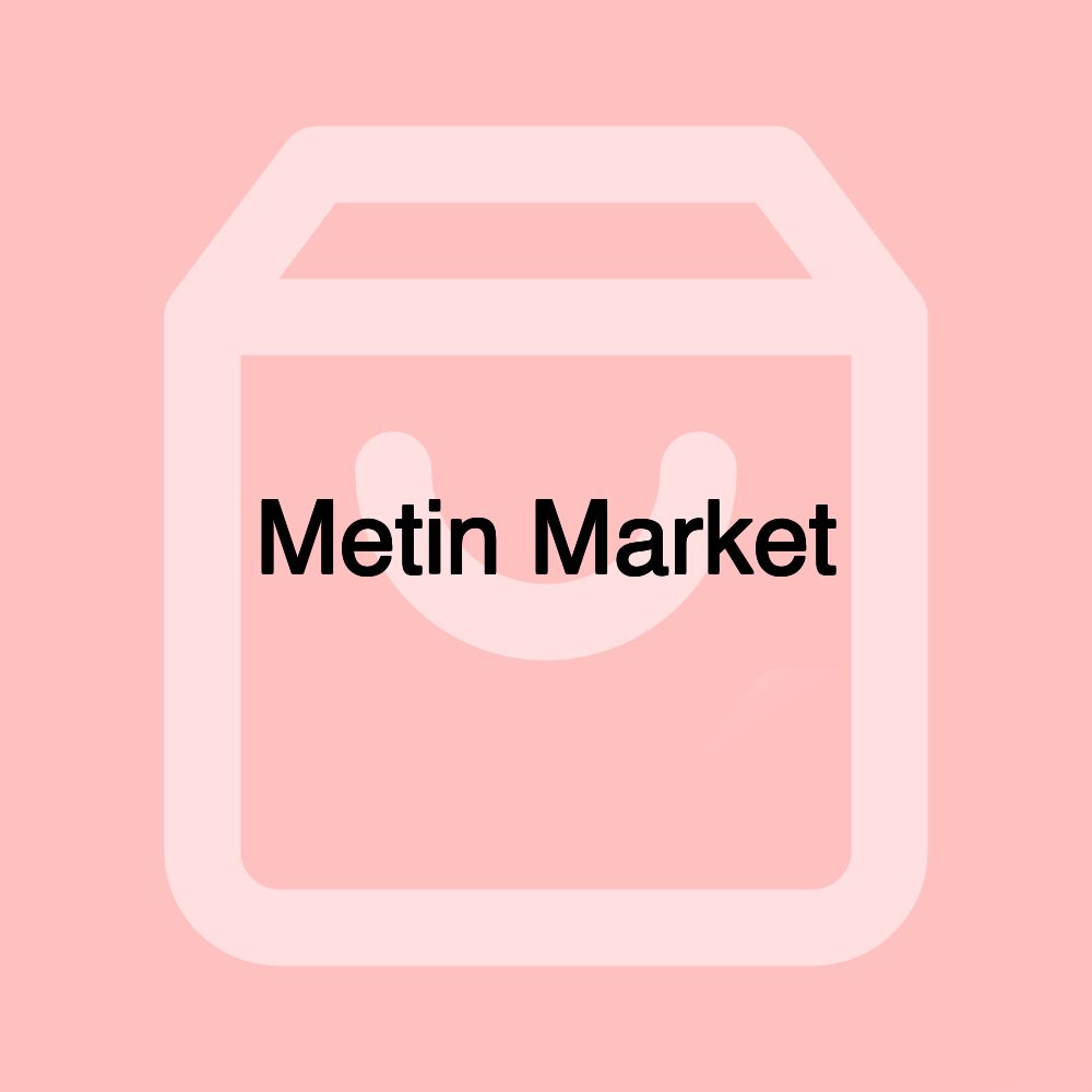 Metin Market