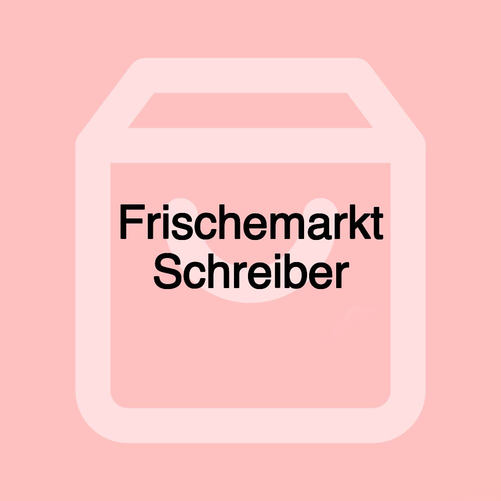 Frischemarkt Schreiber