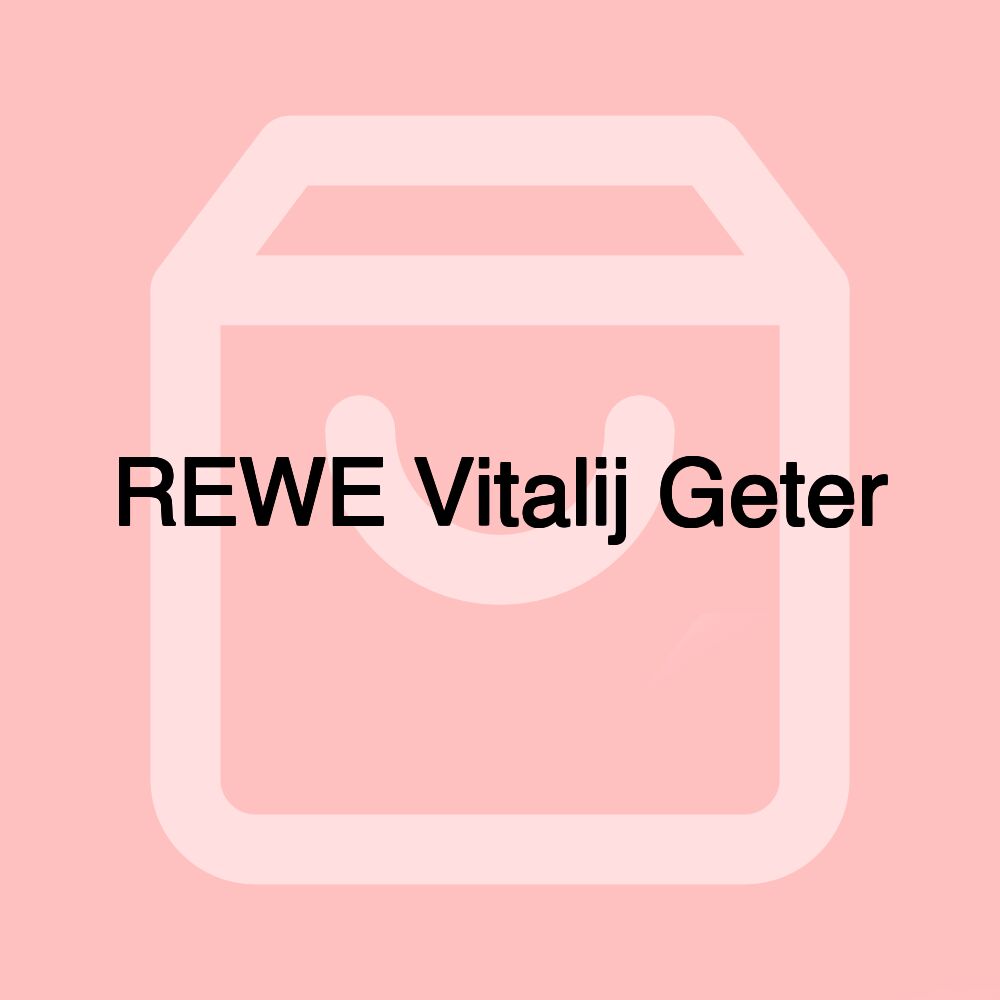 REWE Vitalij Geter