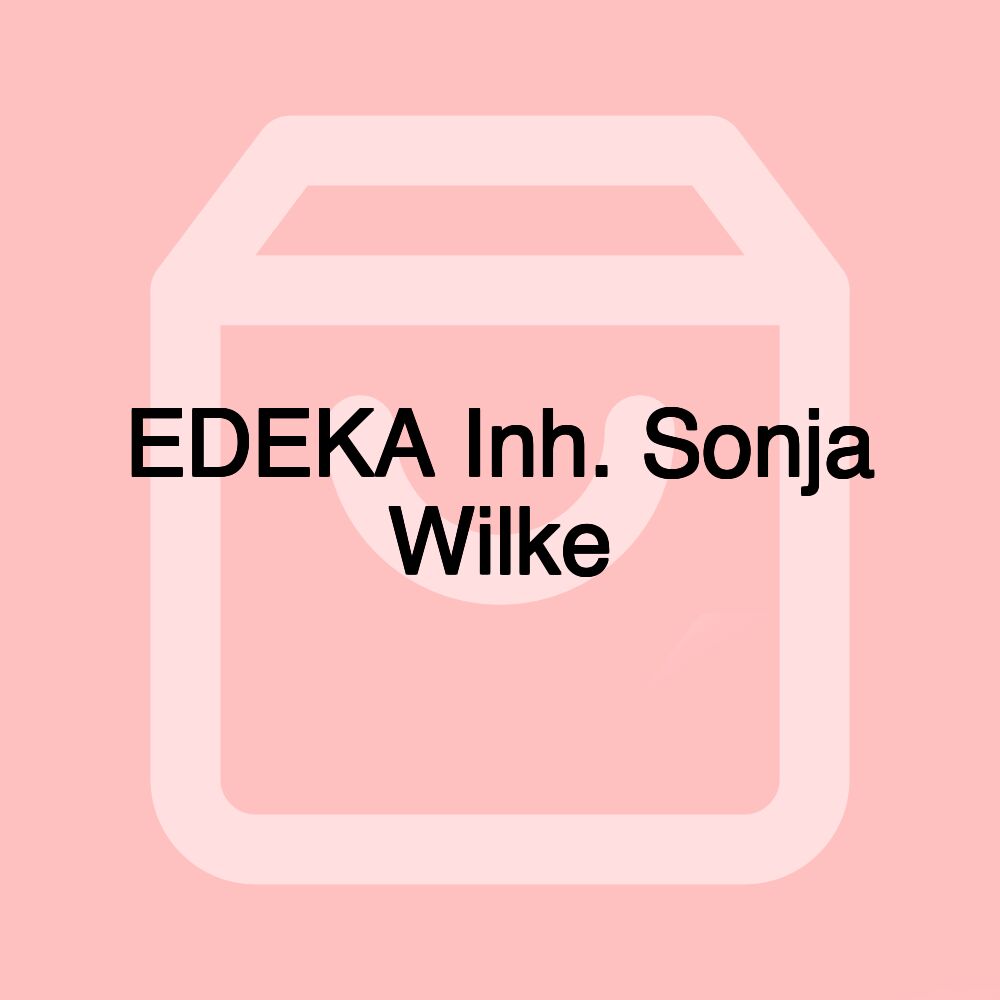 EDEKA Inh. Sonja Wilke