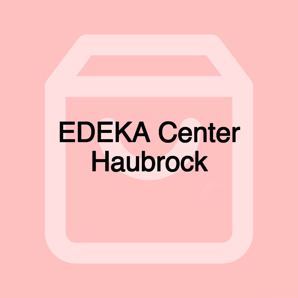 EDEKA Center Haubrock