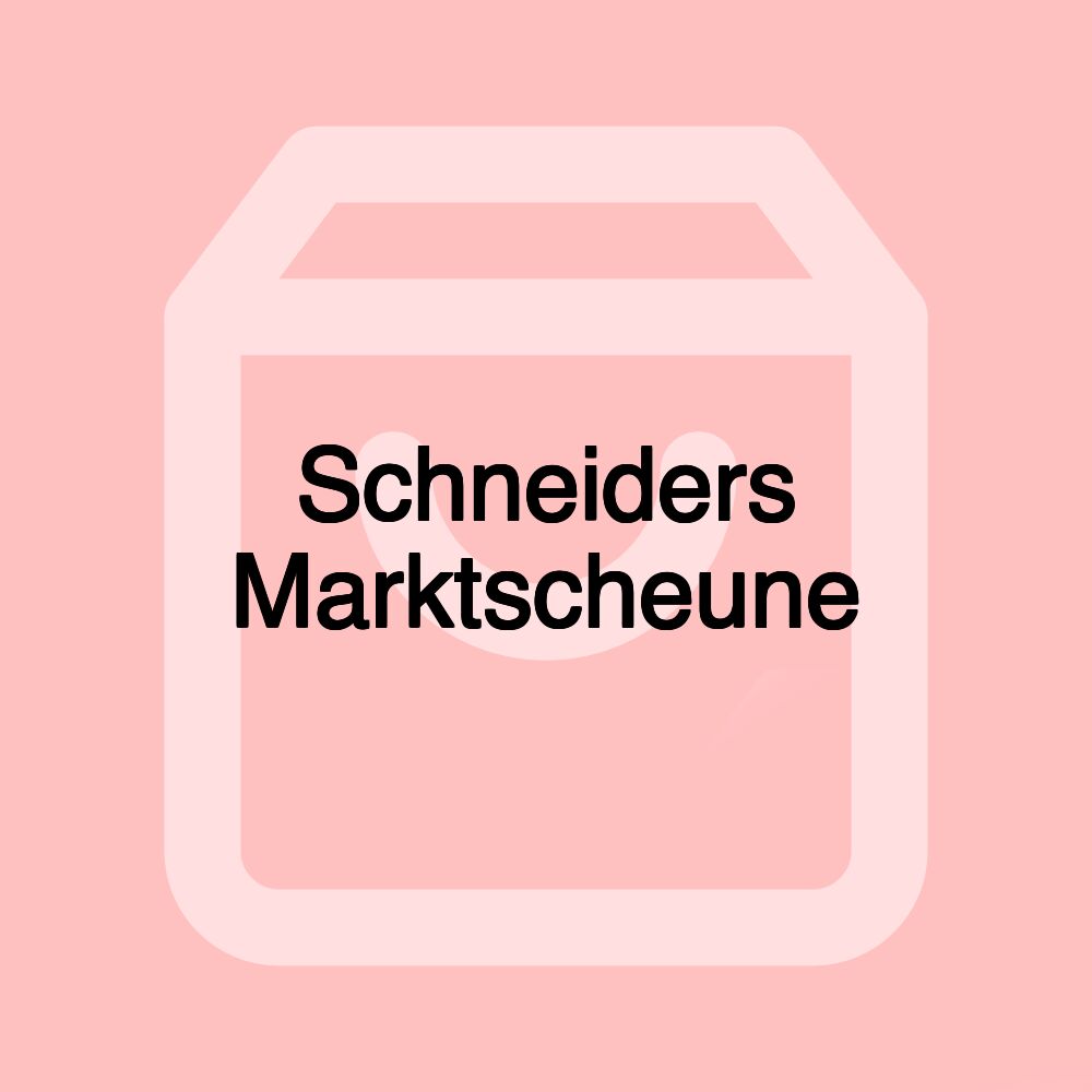 Schneiders Marktscheune