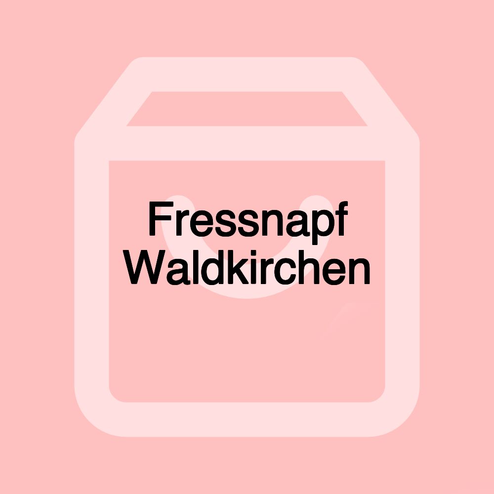 Fressnapf Waldkirchen