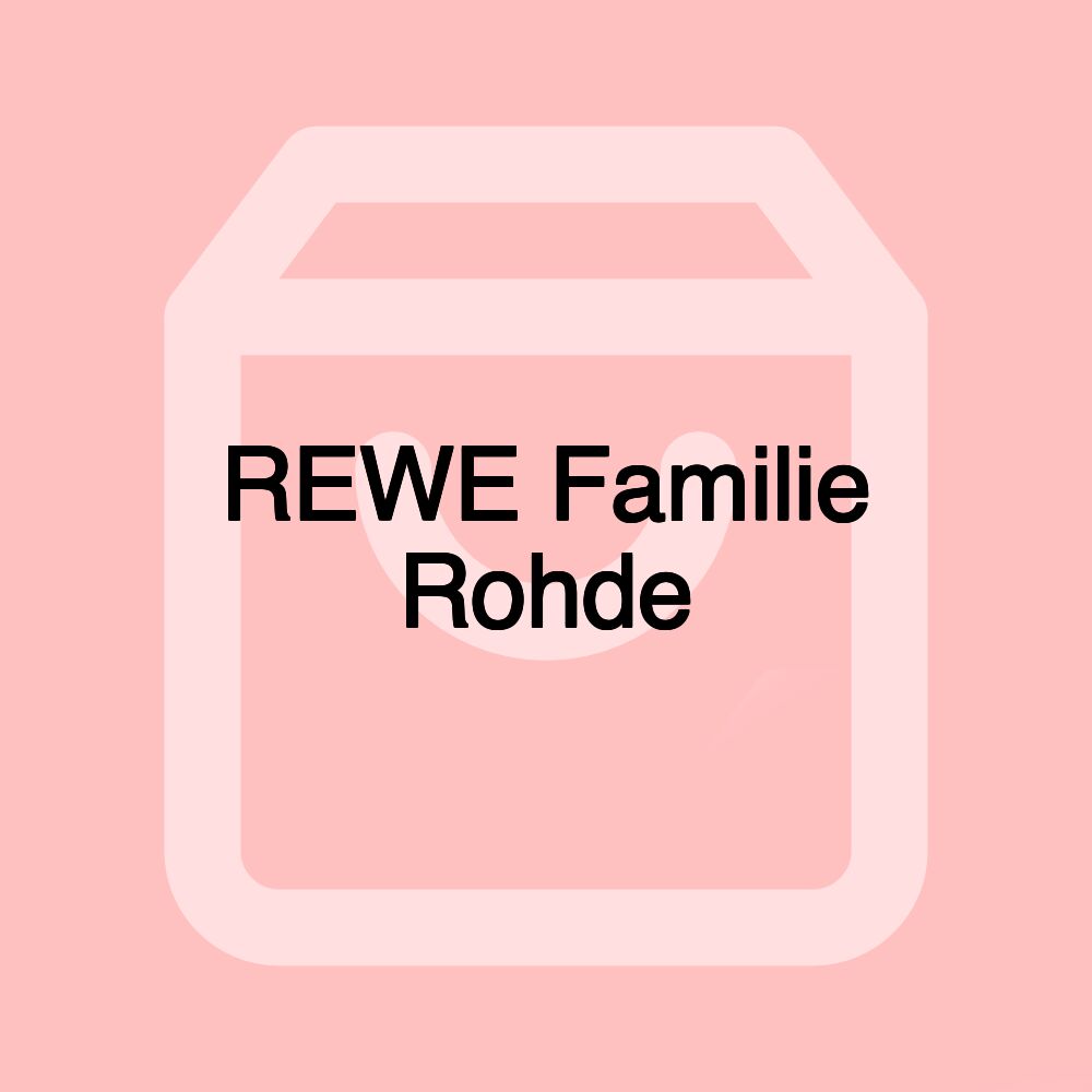 REWE Familie Rohde