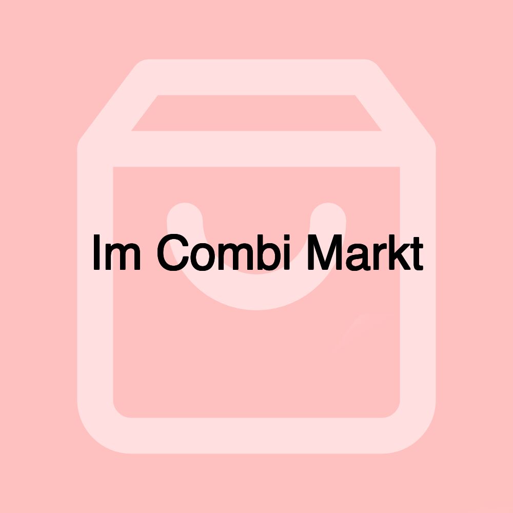 Im Combi Markt