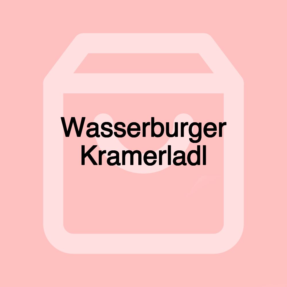 Wasserburger Kramerladl