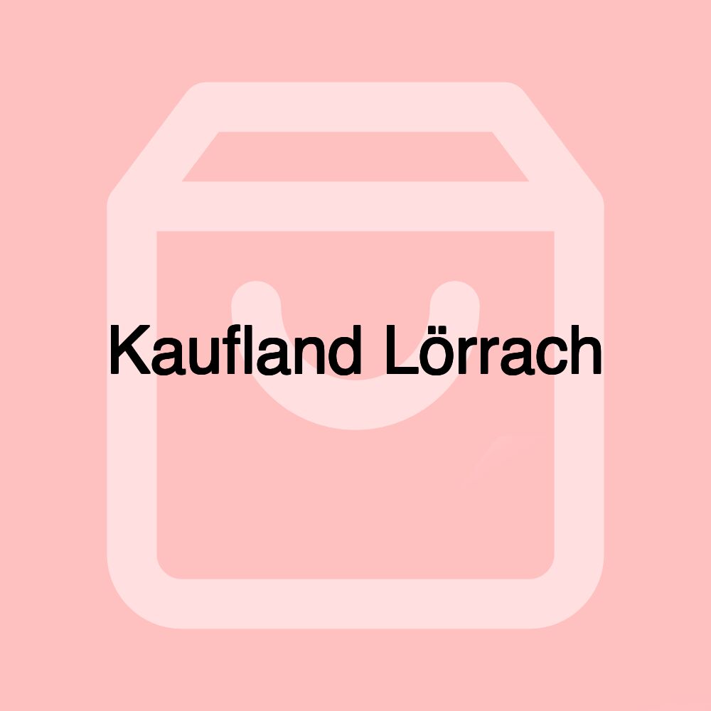 Kaufland Lörrach