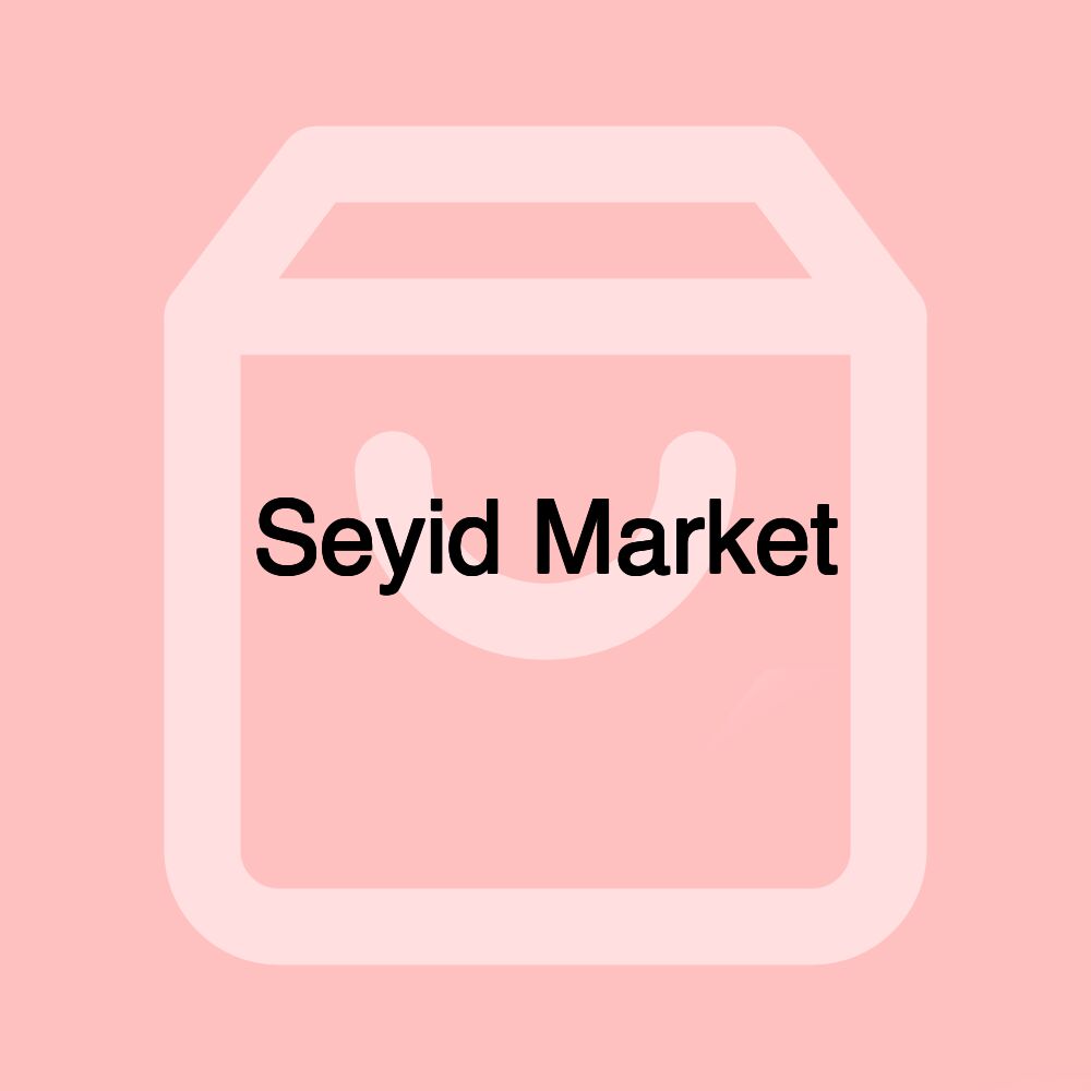 Seyid Market