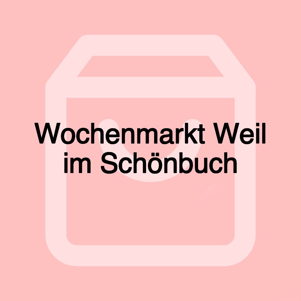 Wochenmarkt Weil im Schönbuch