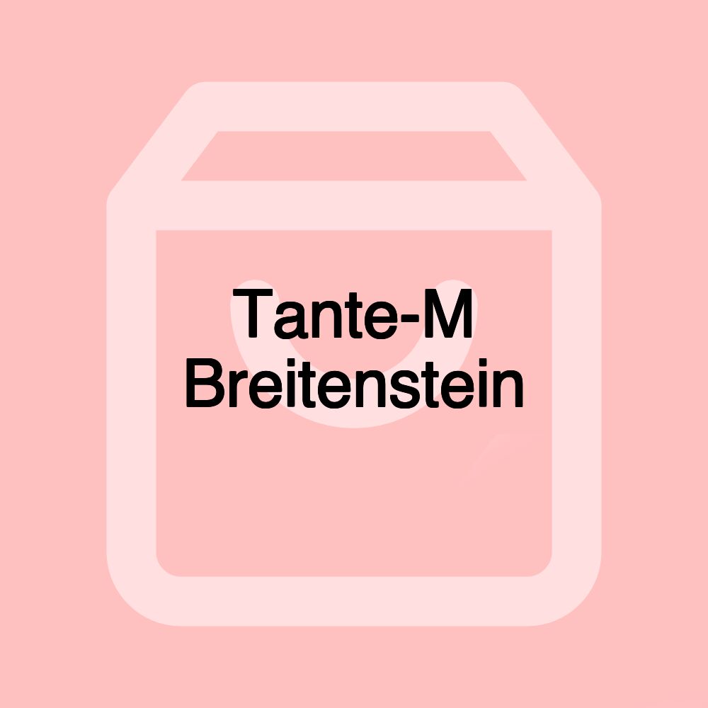 Tante-M Breitenstein