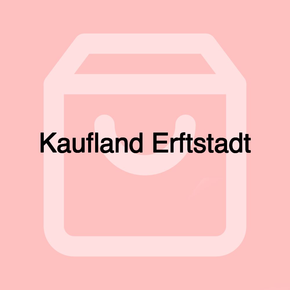 Kaufland Erftstadt