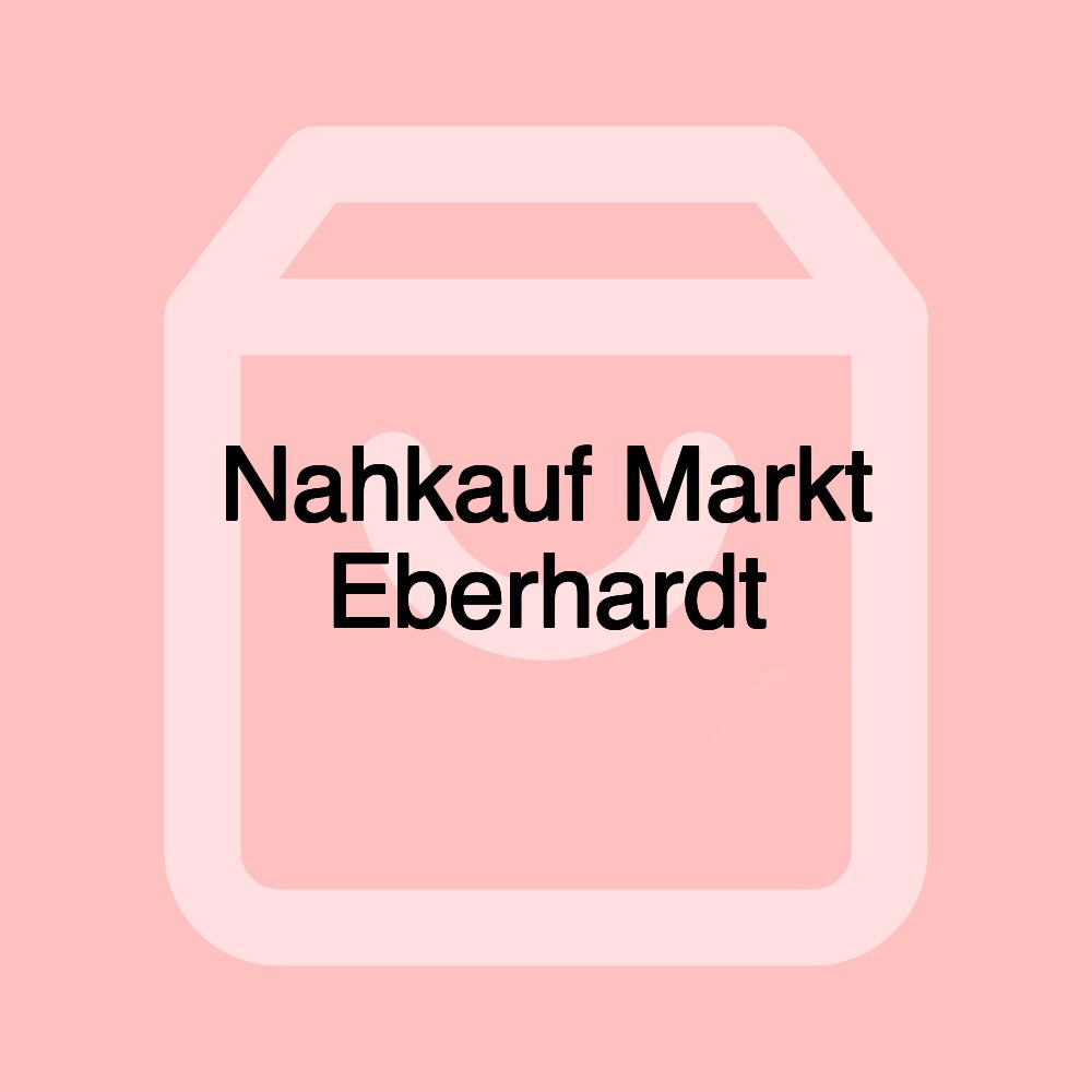 Nahkauf Markt Eberhardt