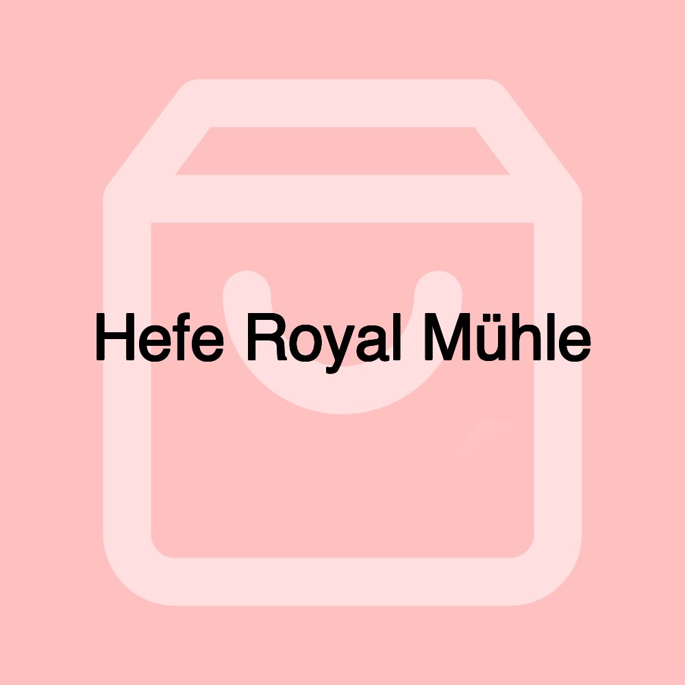 Hefe Royal Mühle