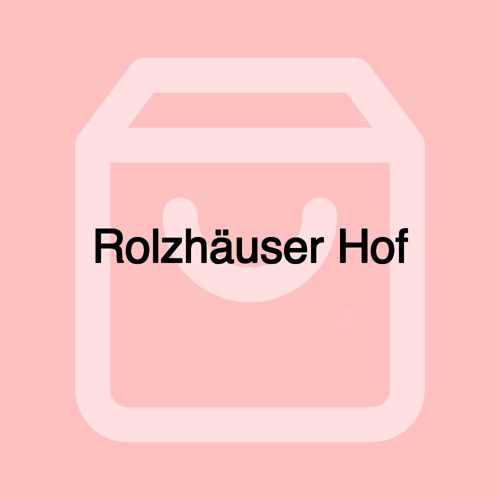 Rolzhäuser Hof