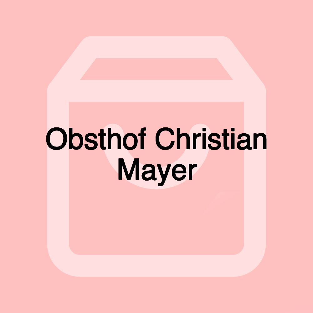 Obsthof Christian Mayer