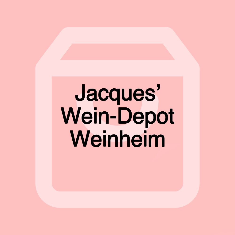 Jacques’ Wein-Depot Weinheim