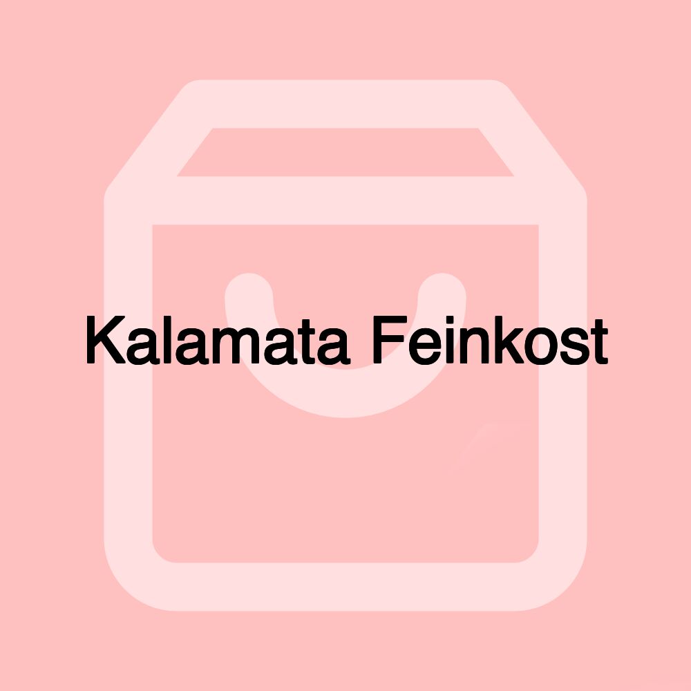 Kalamata Feinkost