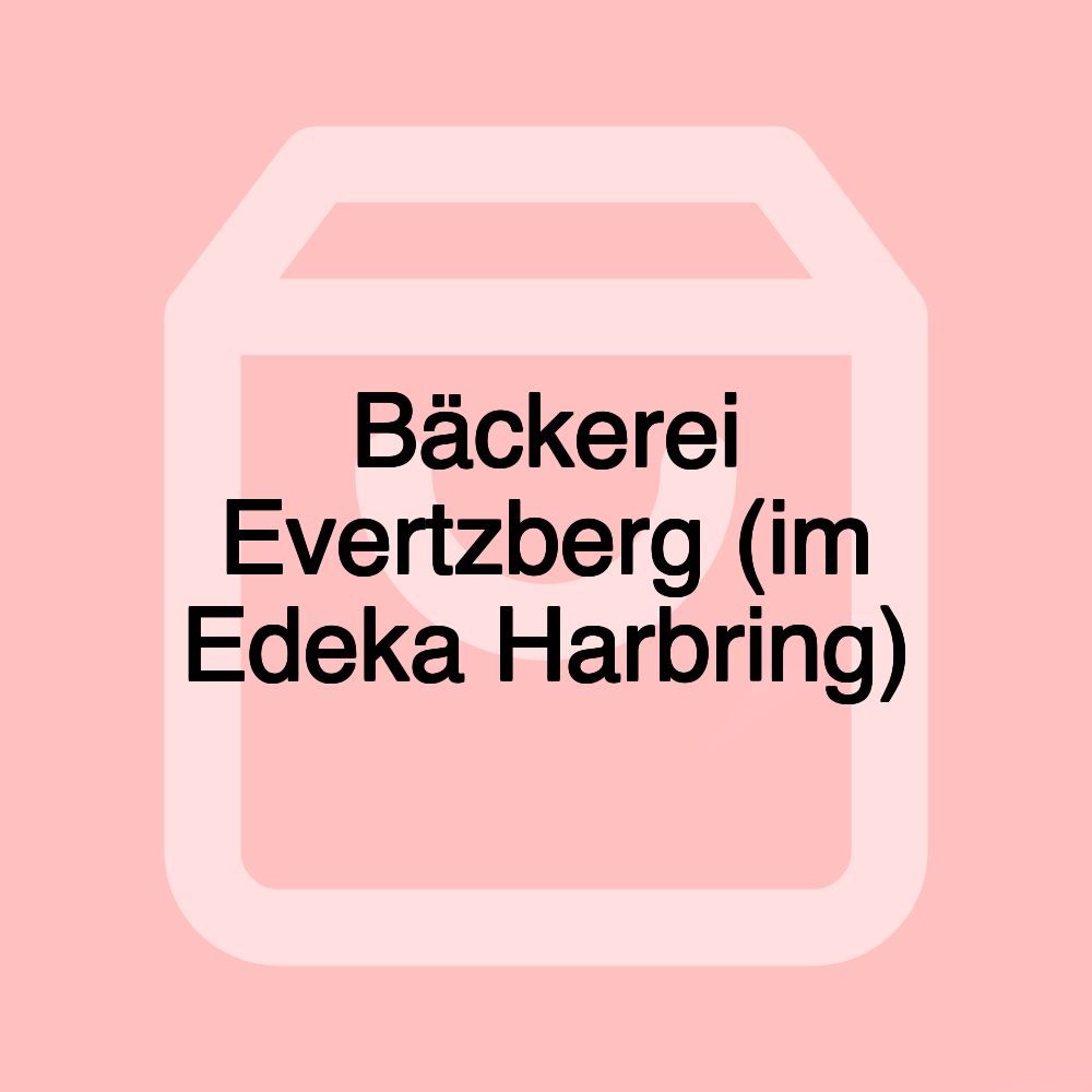 Bäckerei Evertzberg (im Edeka Harbring)