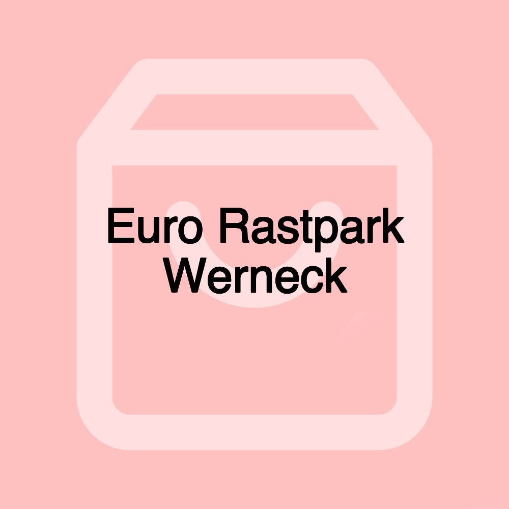 Euro Rastpark Werneck