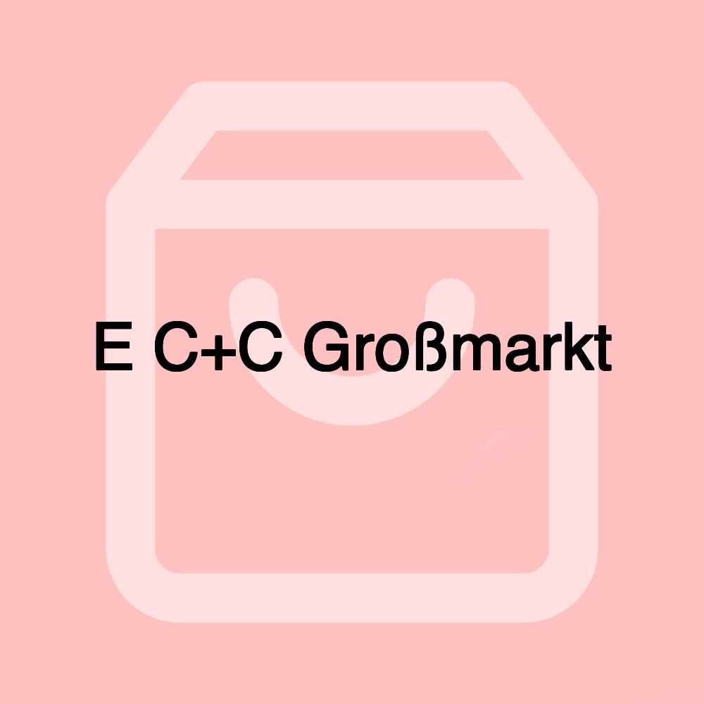 E C+C Großmarkt