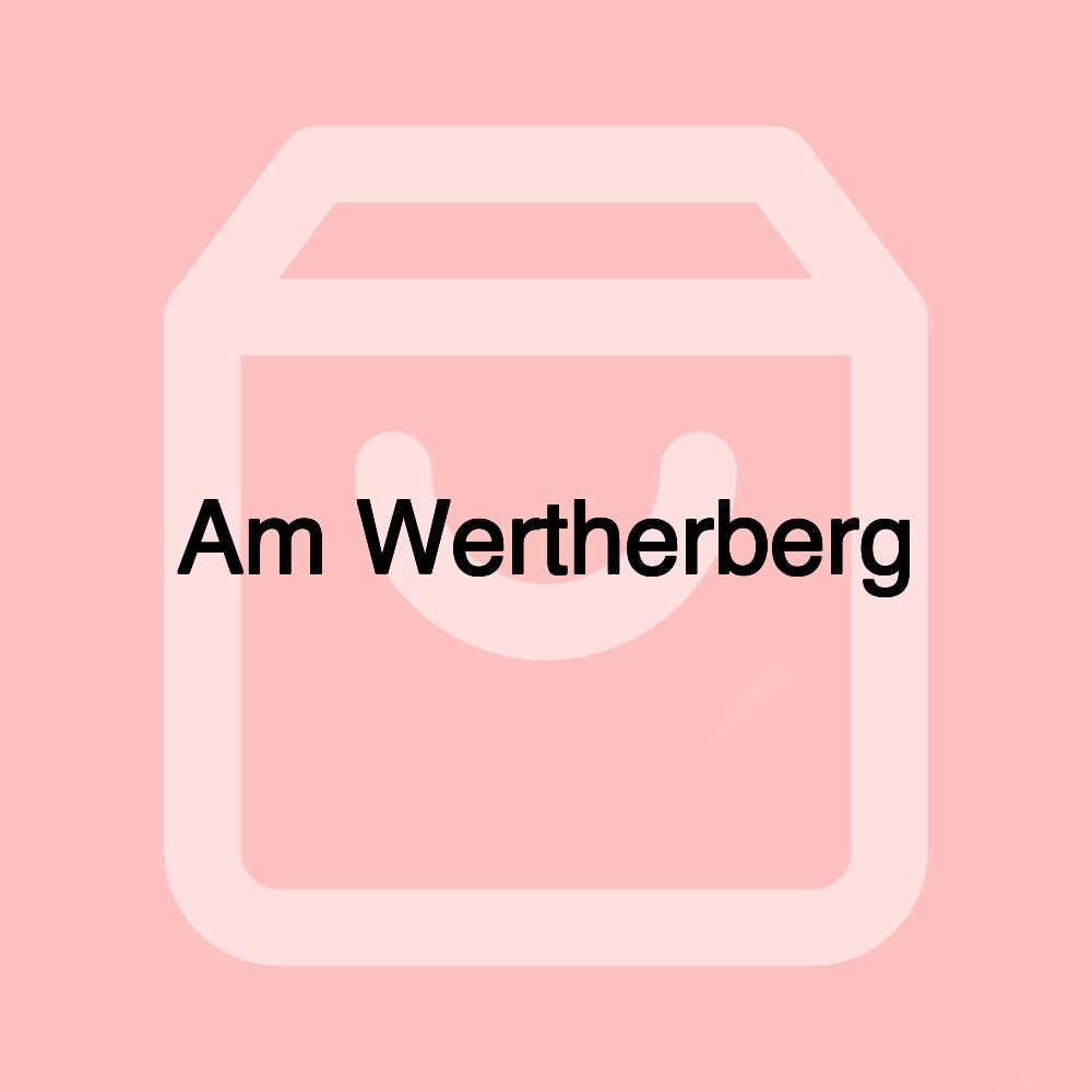 Am Wertherberg