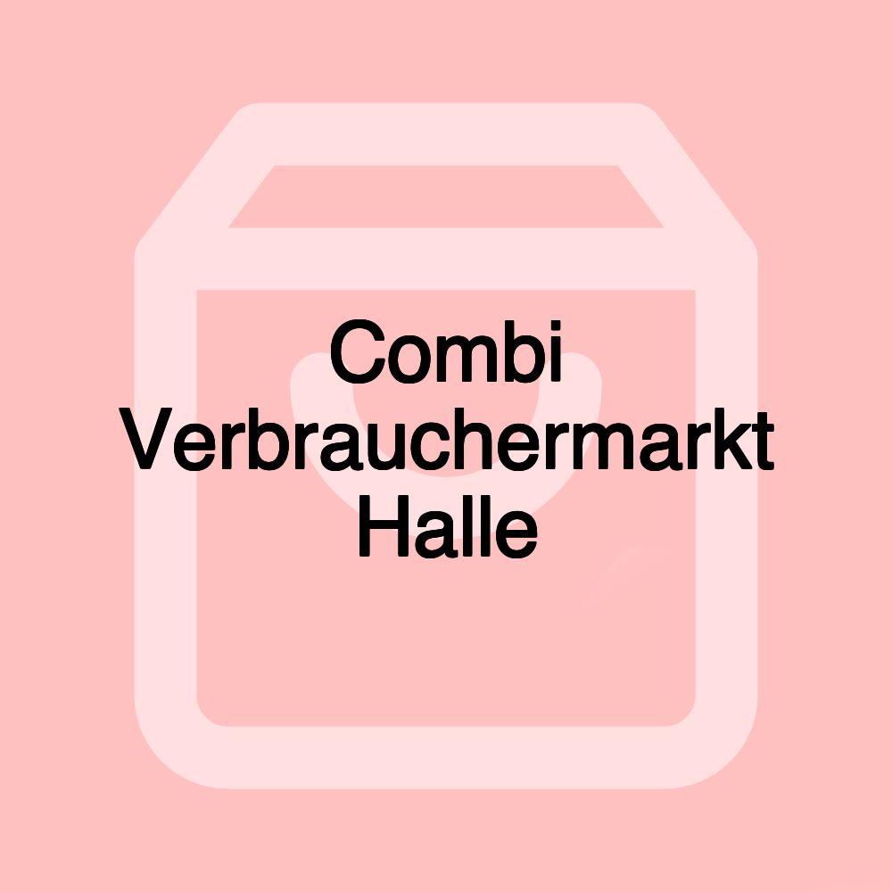 Combi Verbrauchermarkt Halle