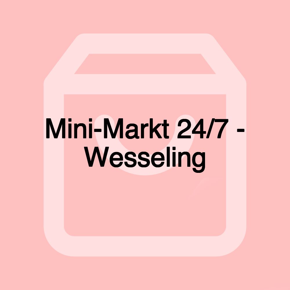 Mini-Markt 24/7 - Wesseling