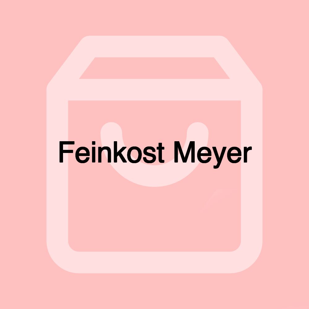 Feinkost Meyer