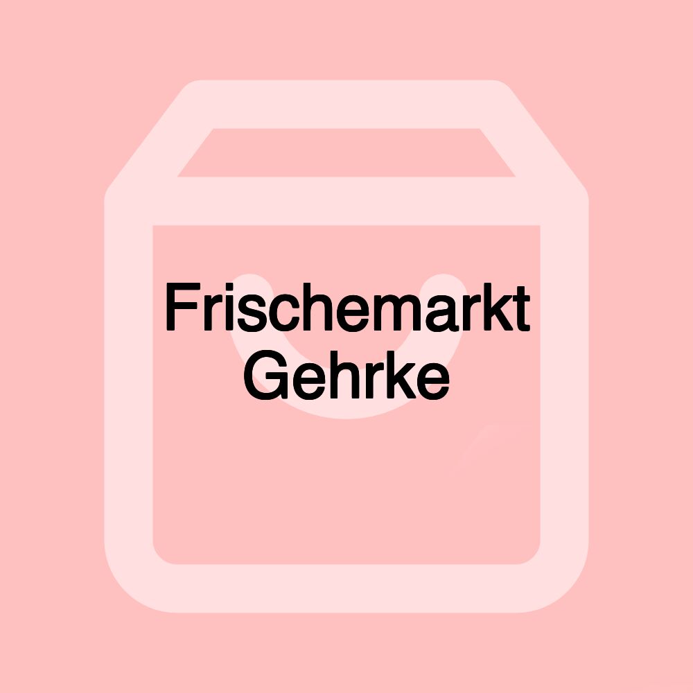 Frischemarkt Gehrke