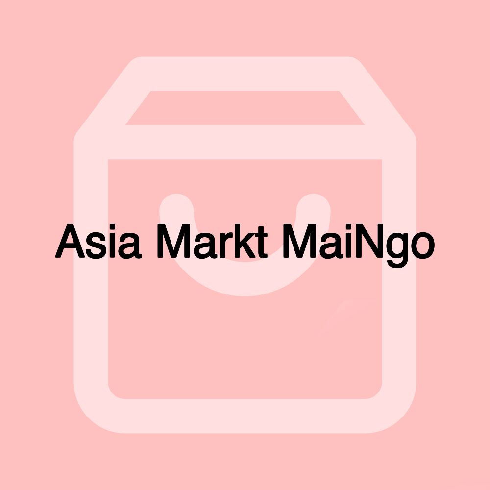 Asia Markt MaiNgo