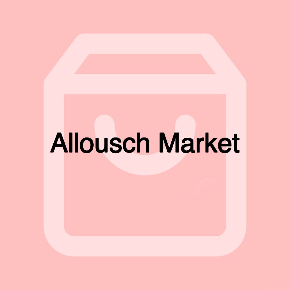 Allousch Market