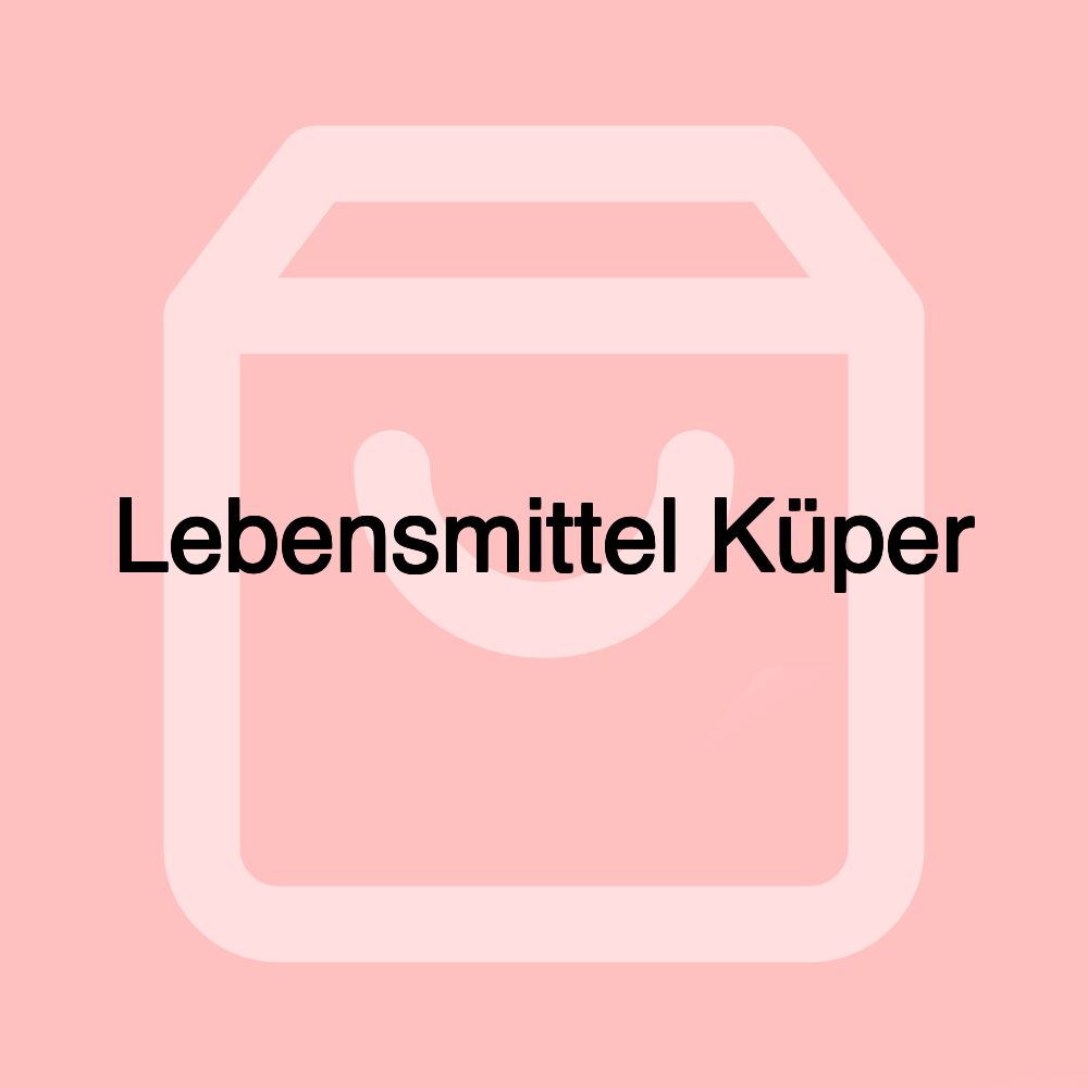 Lebensmittel Küper