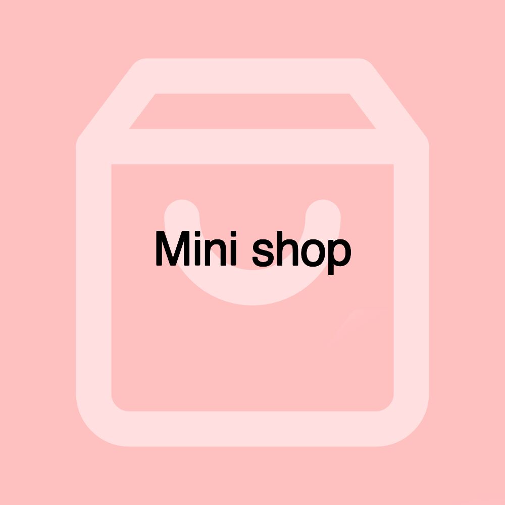 Mini shop