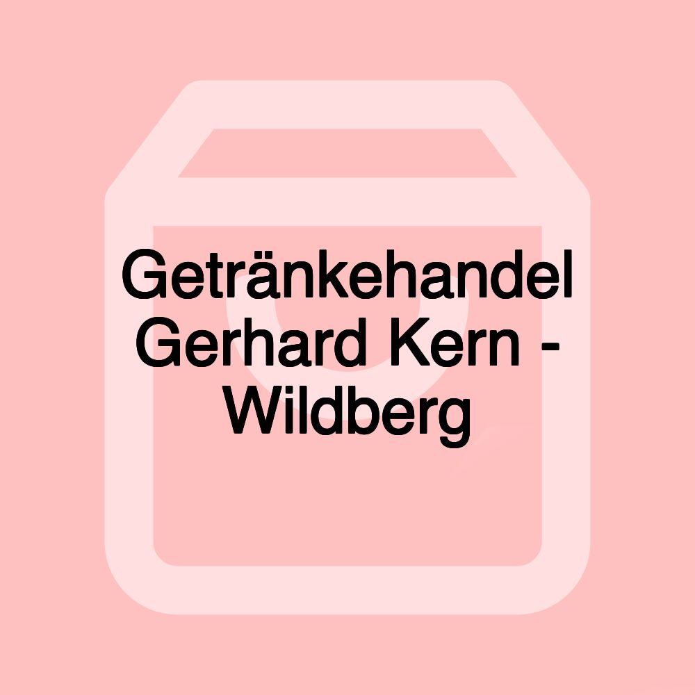 Getränkehandel Gerhard Kern - Wildberg