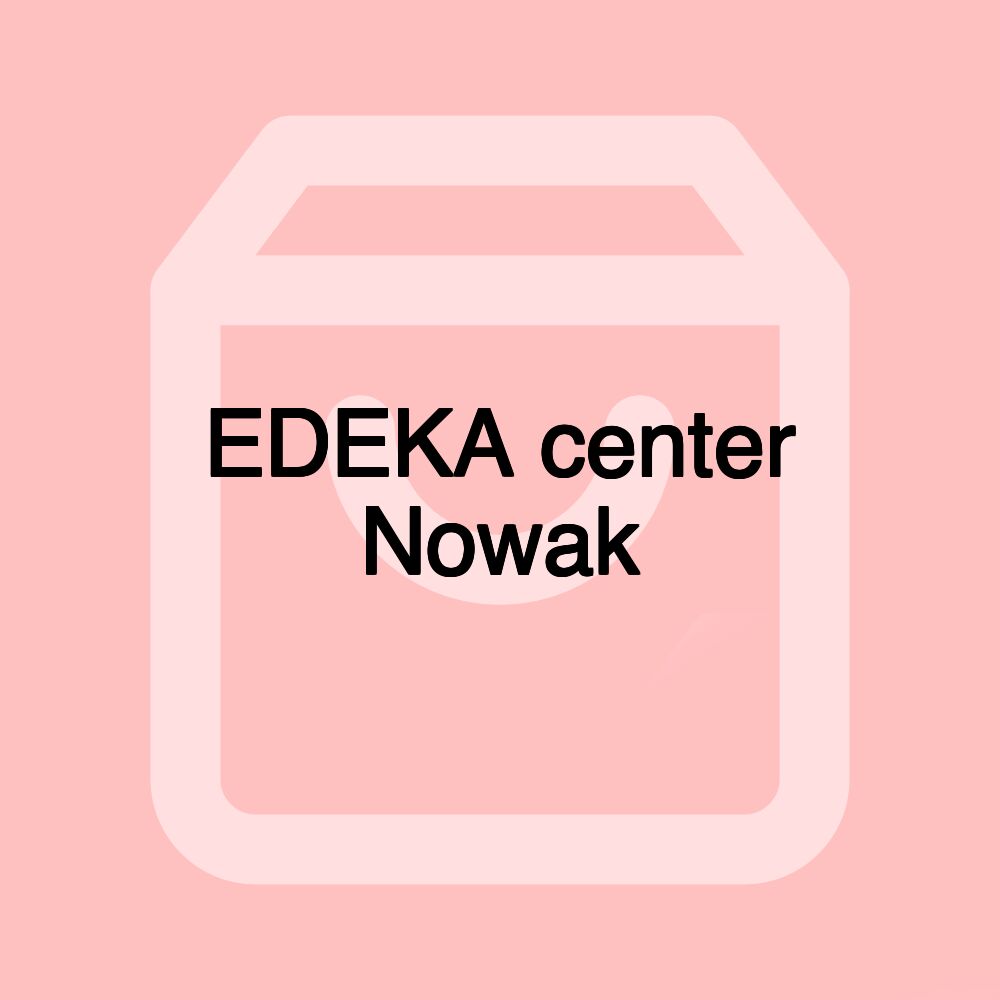 EDEKA center Nowak