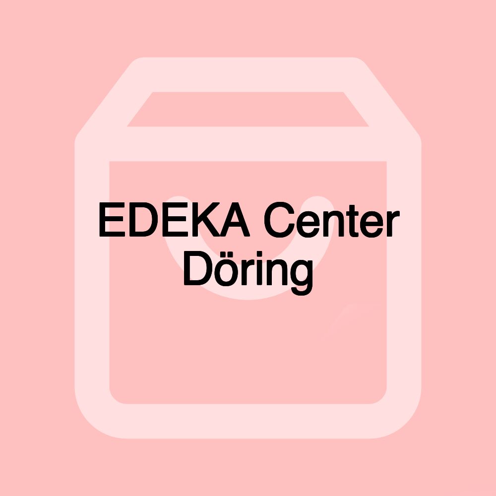 EDEKA Center Döring