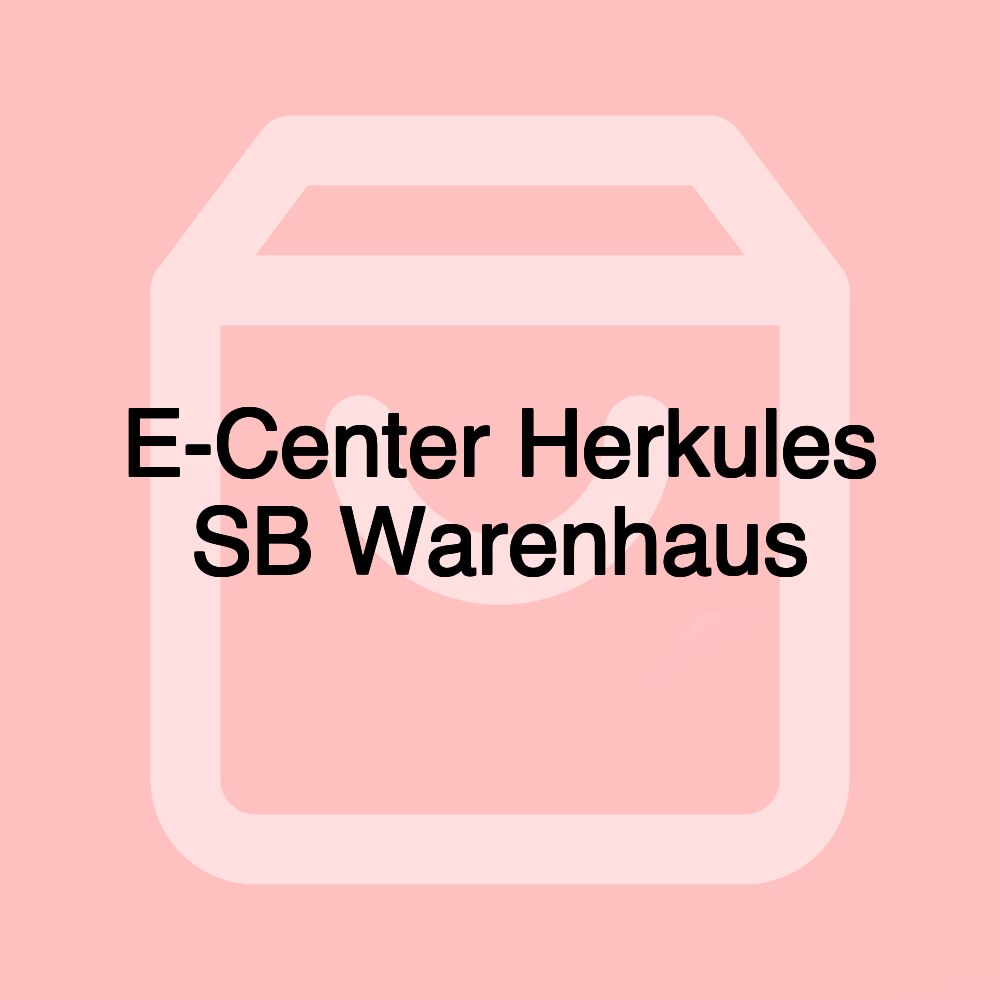 E-Center Herkules SB Warenhaus