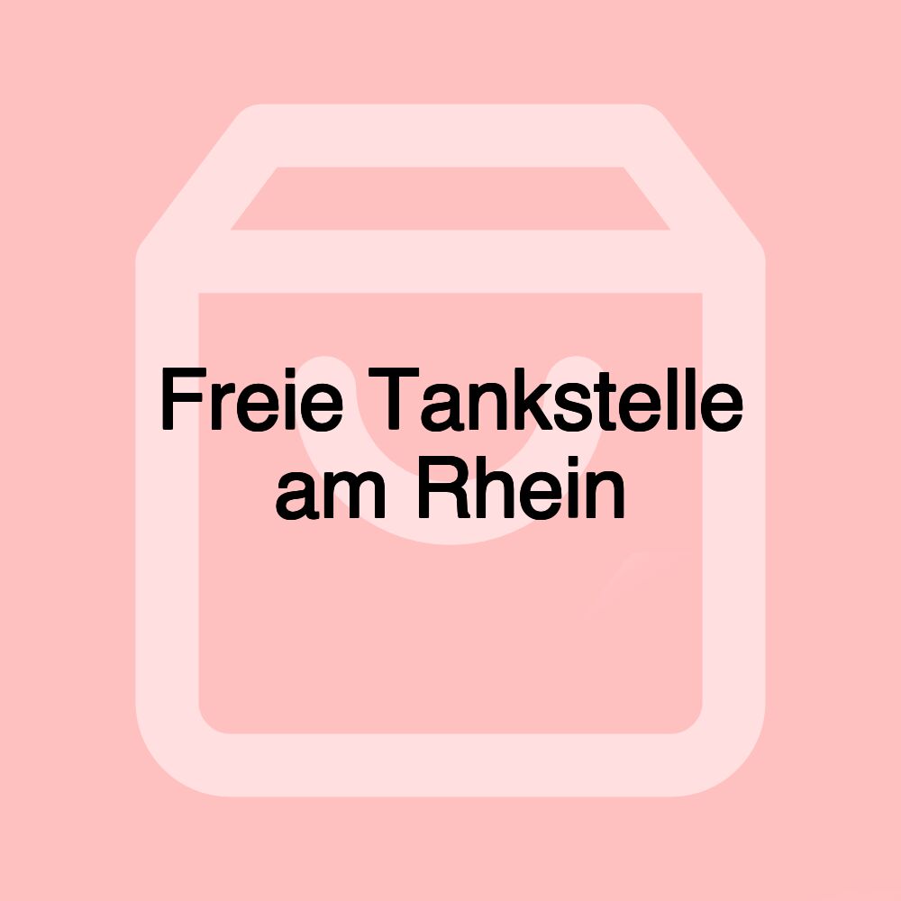 Freie Tankstelle am Rhein