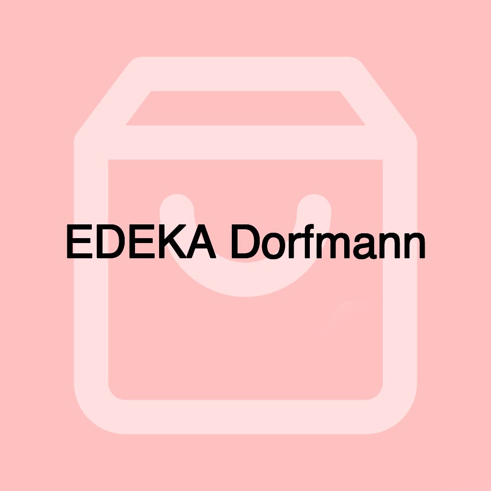 EDEKA Dorfmann