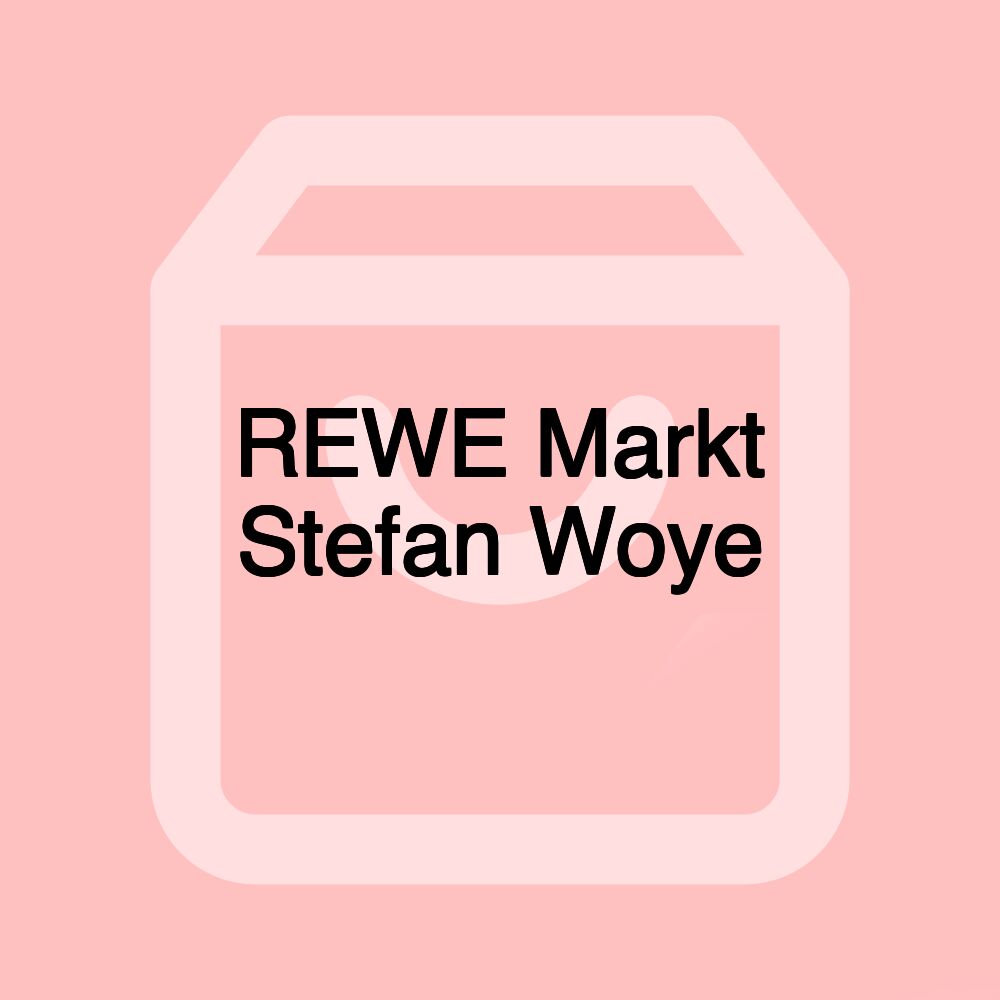 REWE Markt Stefan Woye