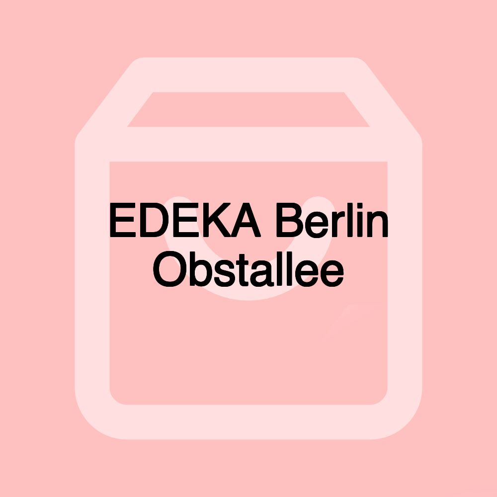 EDEKA Berlin Obstallee